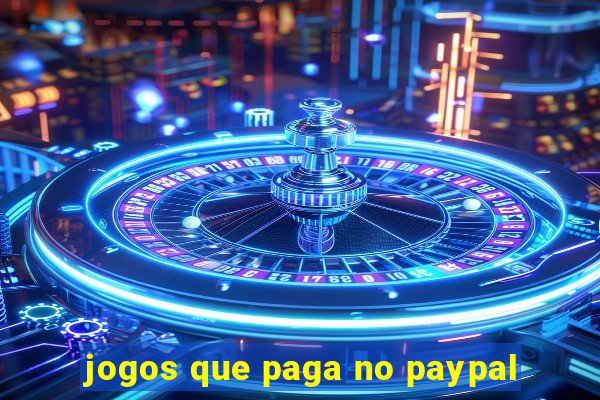 jogos que paga no paypal